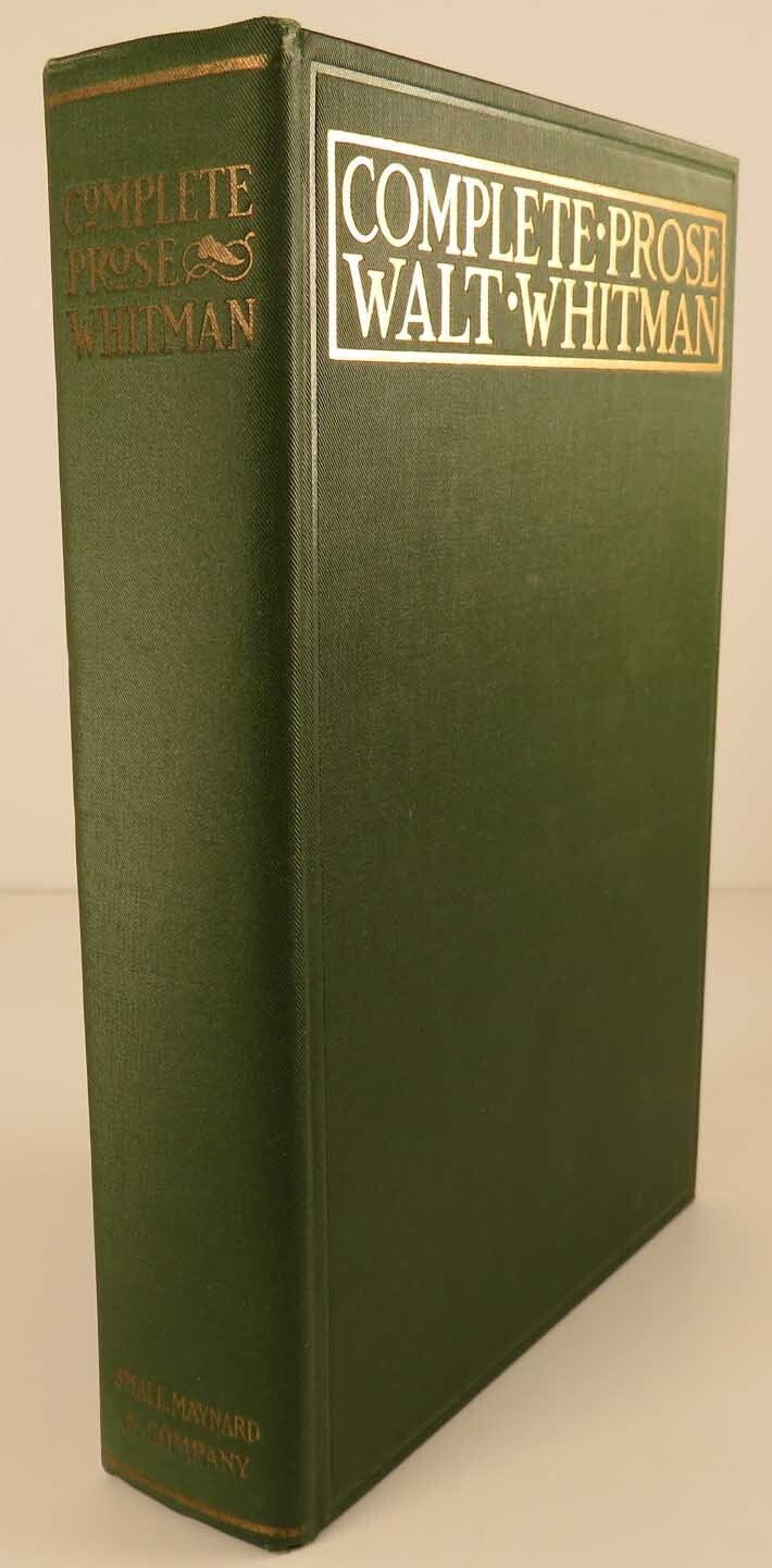 WALT WHITMAN Complete Prose Works – 1907 LOVELY ORIGINAL CLOTH Rare Near Fine !