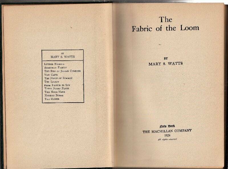 The Fabric of the Loom by Mary S Watts 1924 Antique Book