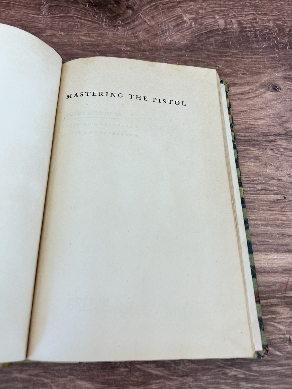 Mastering the Pistol, Revolver, Morris Fisher, A Firearms Classics FREE SHIPPING