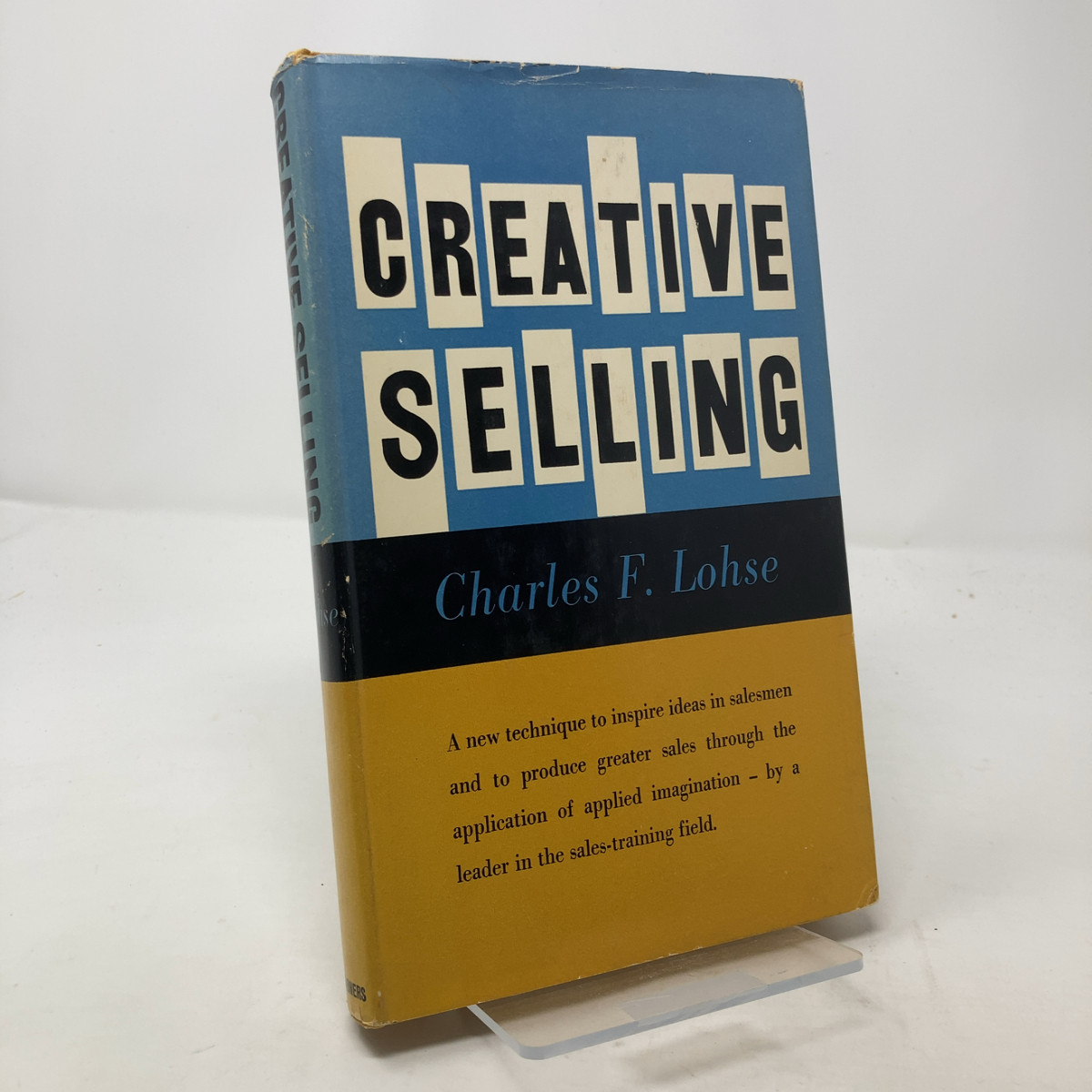 Creative Selling by Charles F. Lohse HC First Edition Very Good 1960