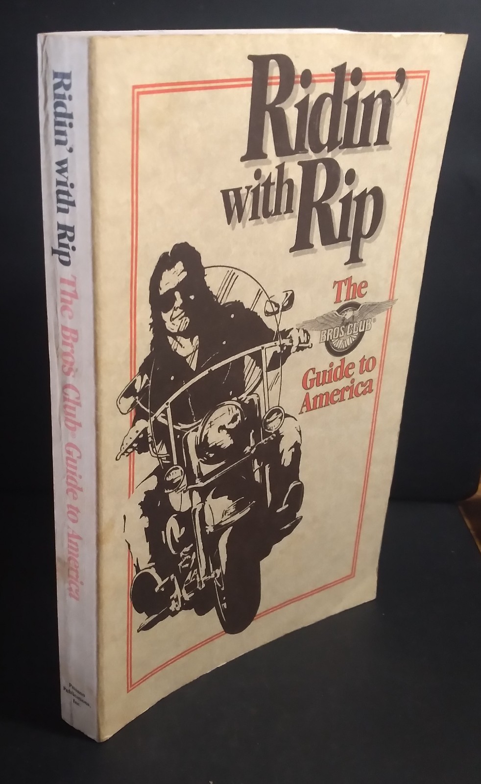 Ridin‘ With Rip – The Bros Club Guide To America 1992 Publishers of Easyriders