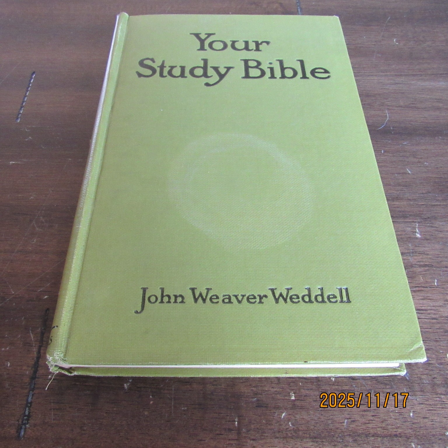 Your Study Bible-John Weaver Weddell-1919-Vintage HC Book-Sunday School Times