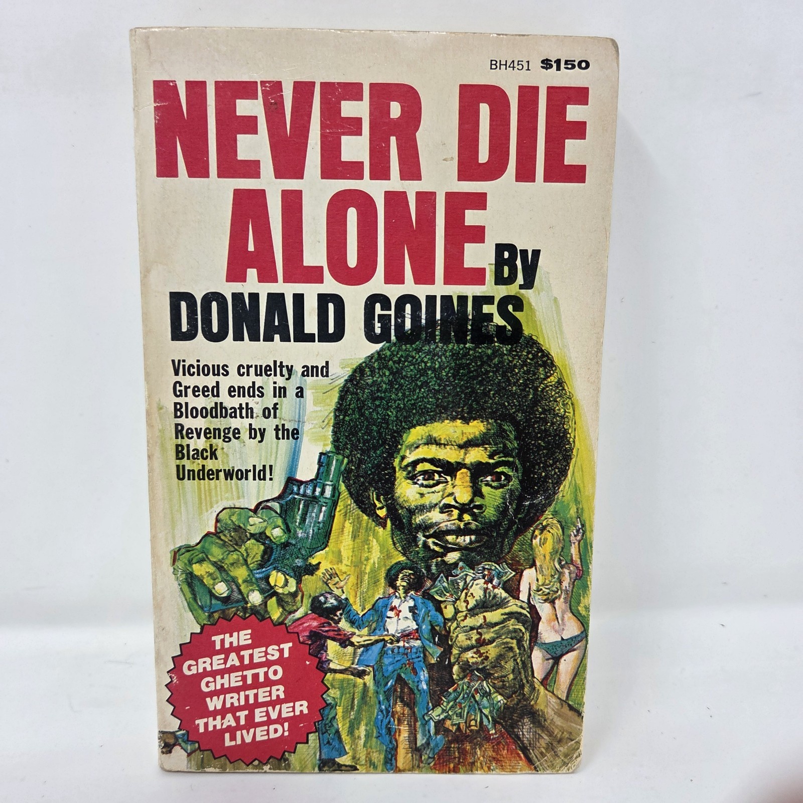 Never Die Alone Donald Goines Stated 1st Ed Holloway House Paperback