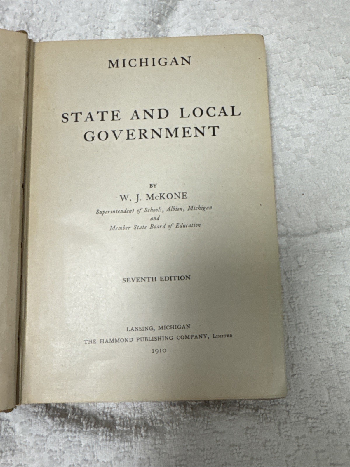 Antique Michigan State & Local Government HC Book WJ McKone 1915 edition Good