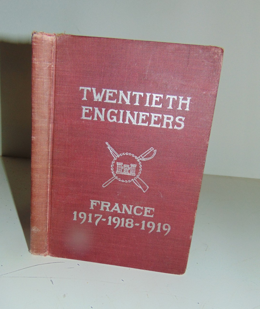 Twentieth Engineers France 1917-1918-1919 Unit History 1920