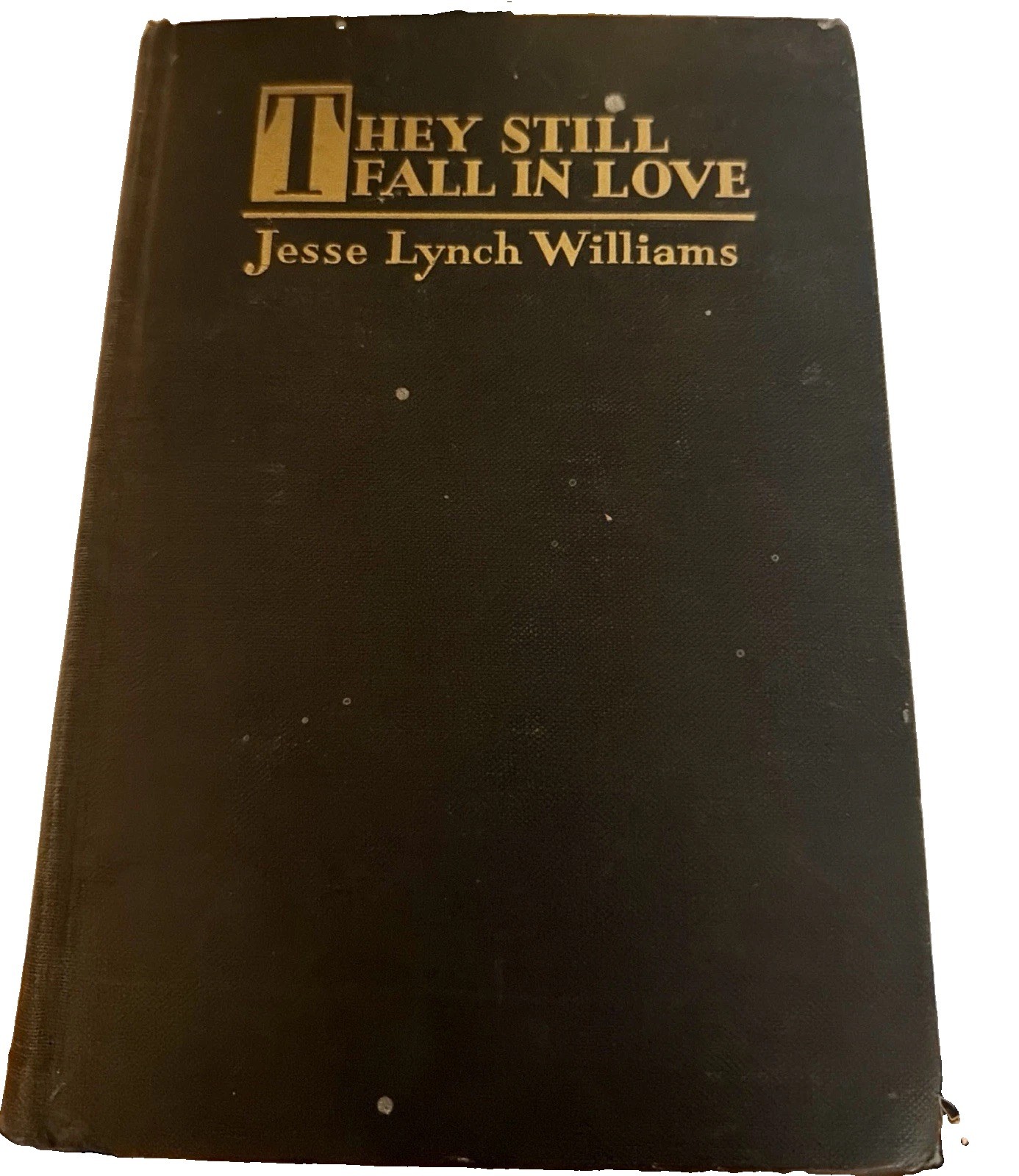 1929 They Still Fall in Love Jesse Lynch Williams Signed Inscribed Hardcover
