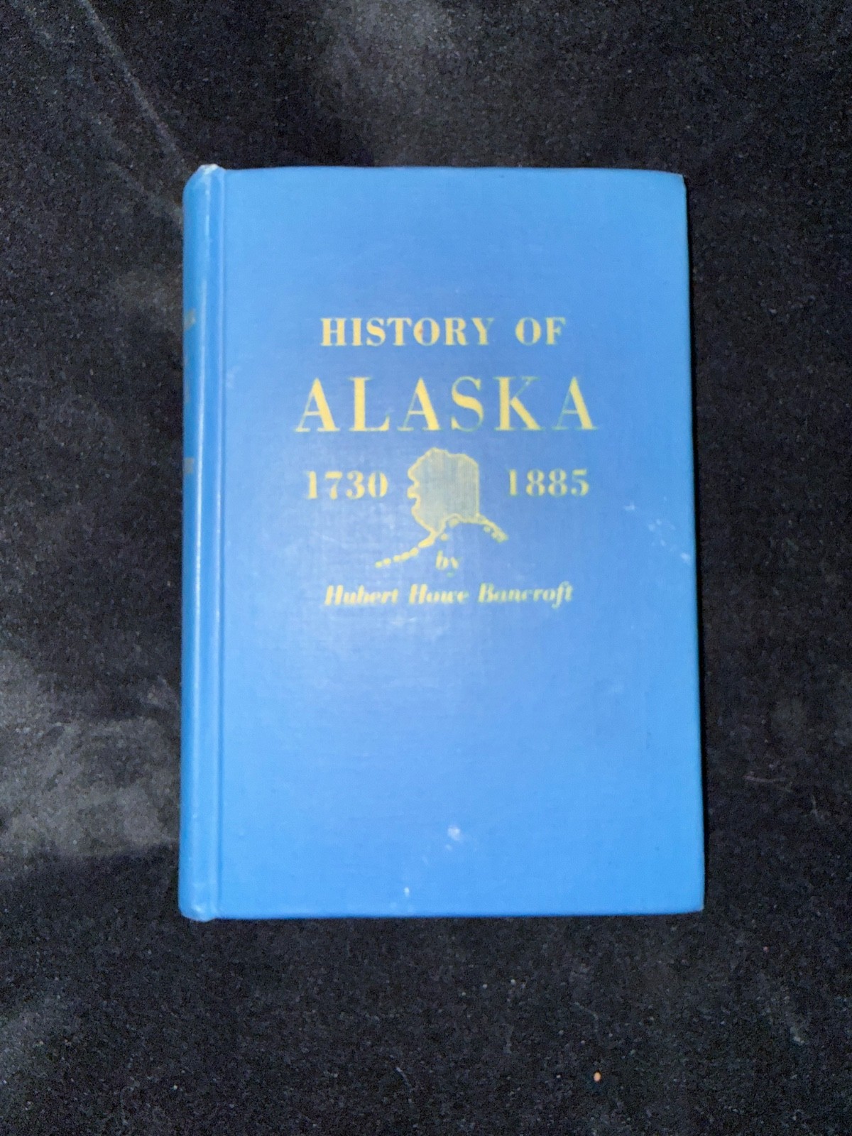 History of Alaska 1730-1885 Hubert Howe Bancroft Hafner Publishing 1970