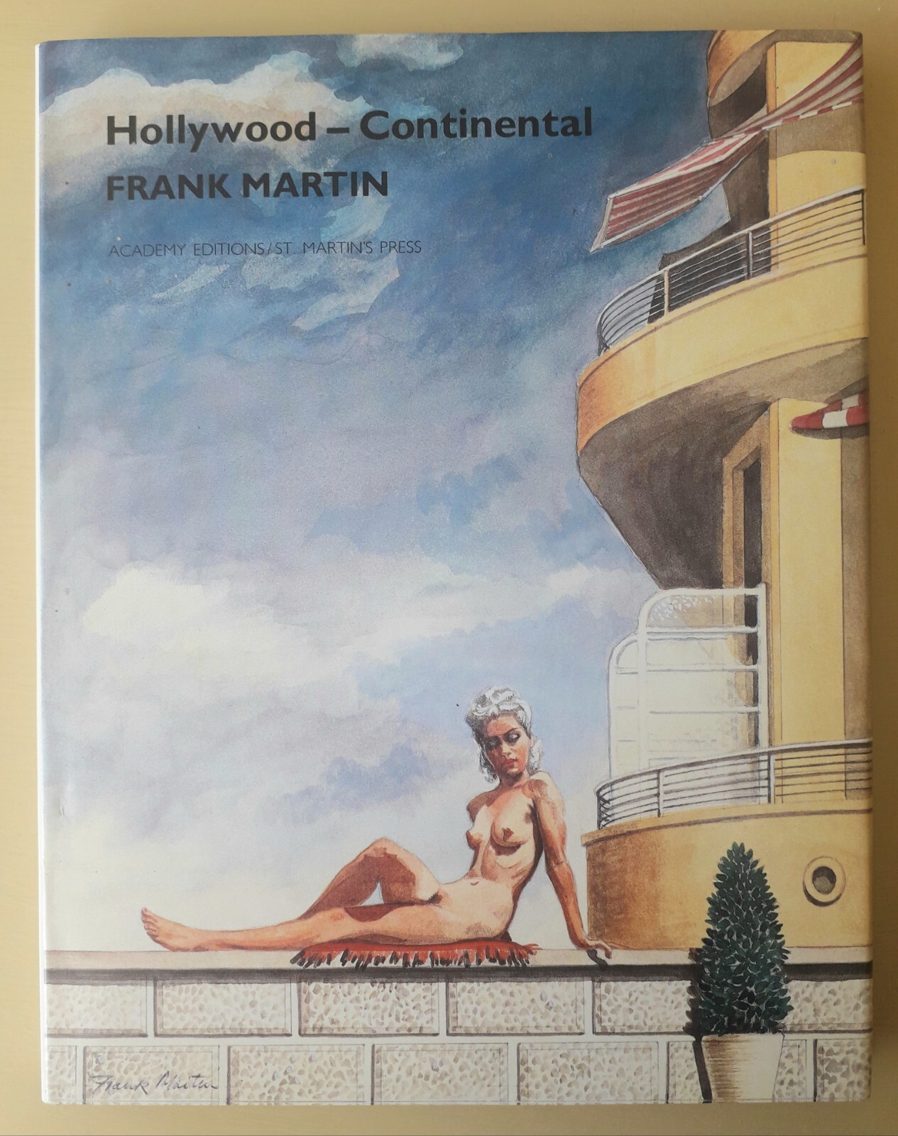 Frank Martin: Hollywood Continental – Academy Editions- St Martin’s Press 1988