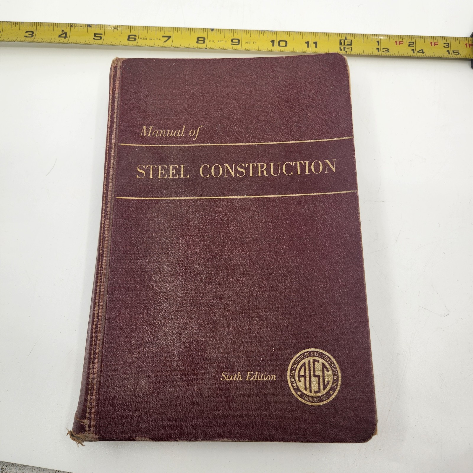 Manual of Steel Construction – 6th Edition (1963) AISC Textbook