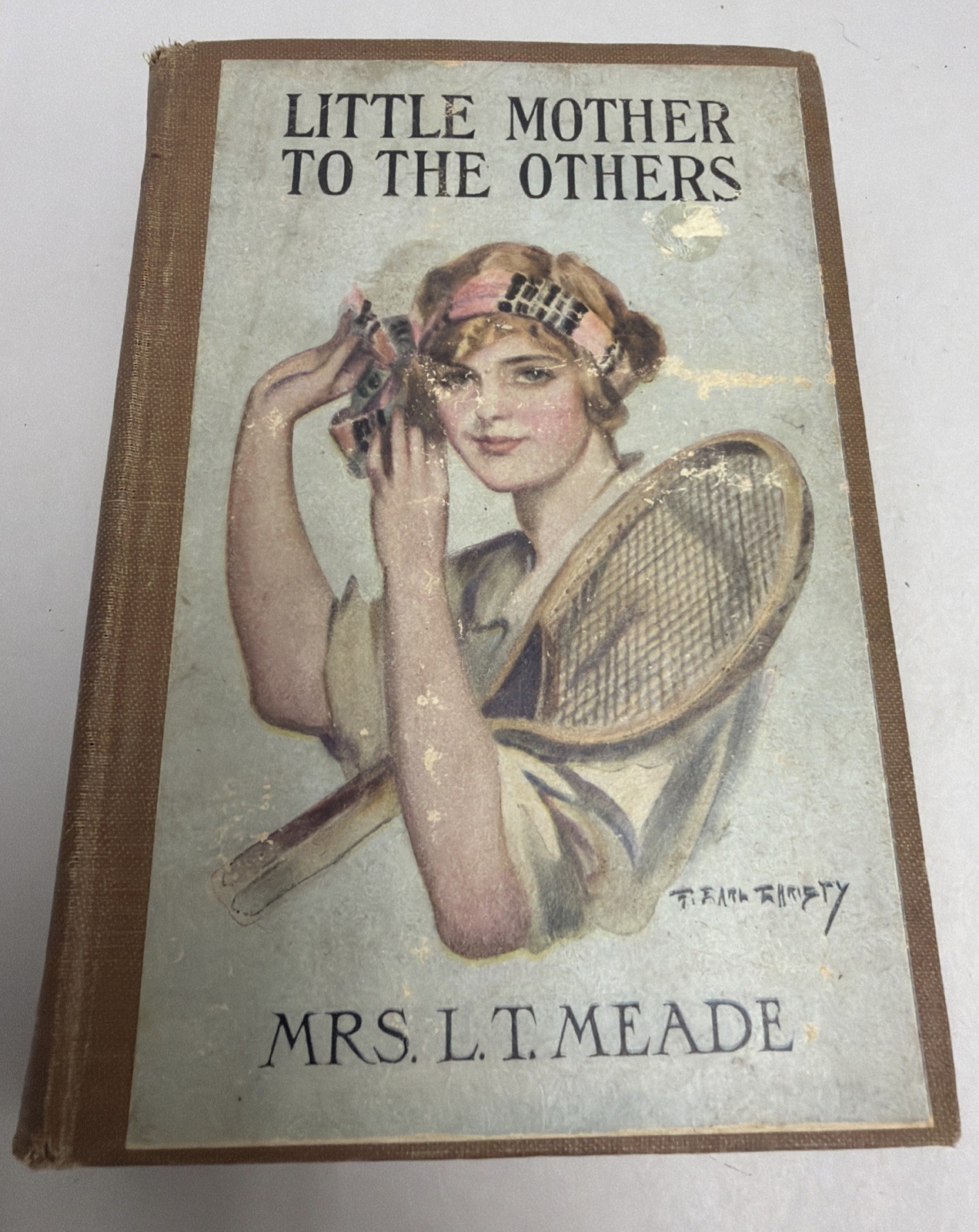 Little Mother To The Others By MRS. L. T. Meade Early 1900s