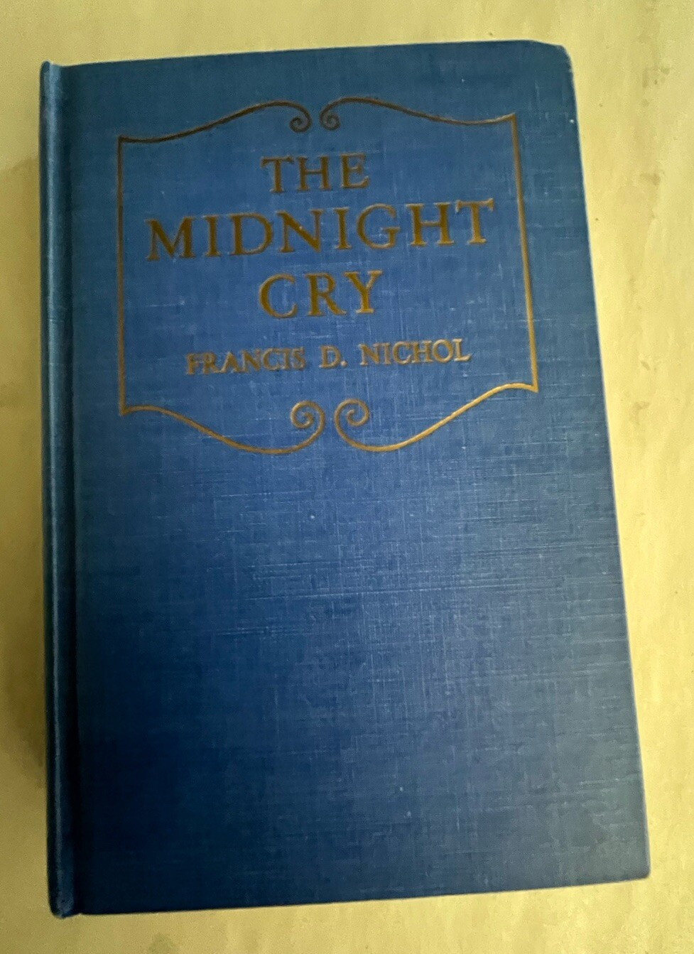 The Midnight Cry – Francis D. Nichol 1944 Review and Herald SDA – HB – Blue – VG