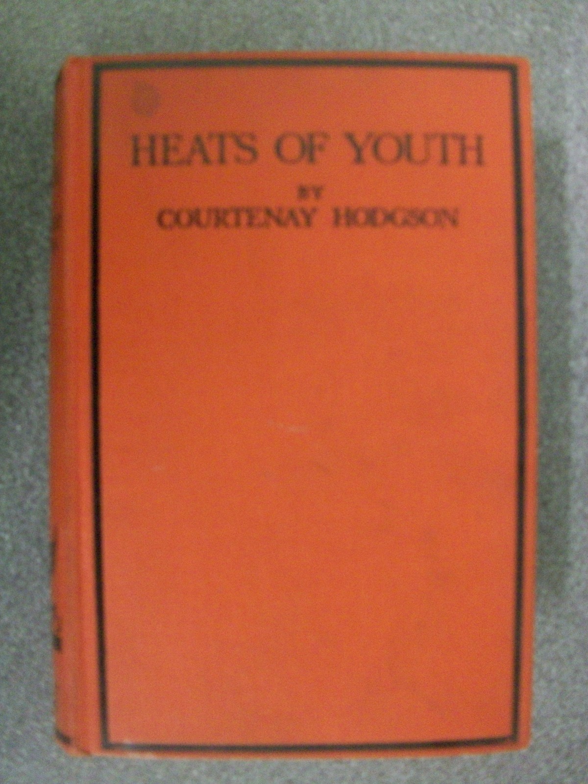 HEATS OF YOUTH by COURTENAY HODGSON Hardback Pub. HERBERT JENKINS LIMITED