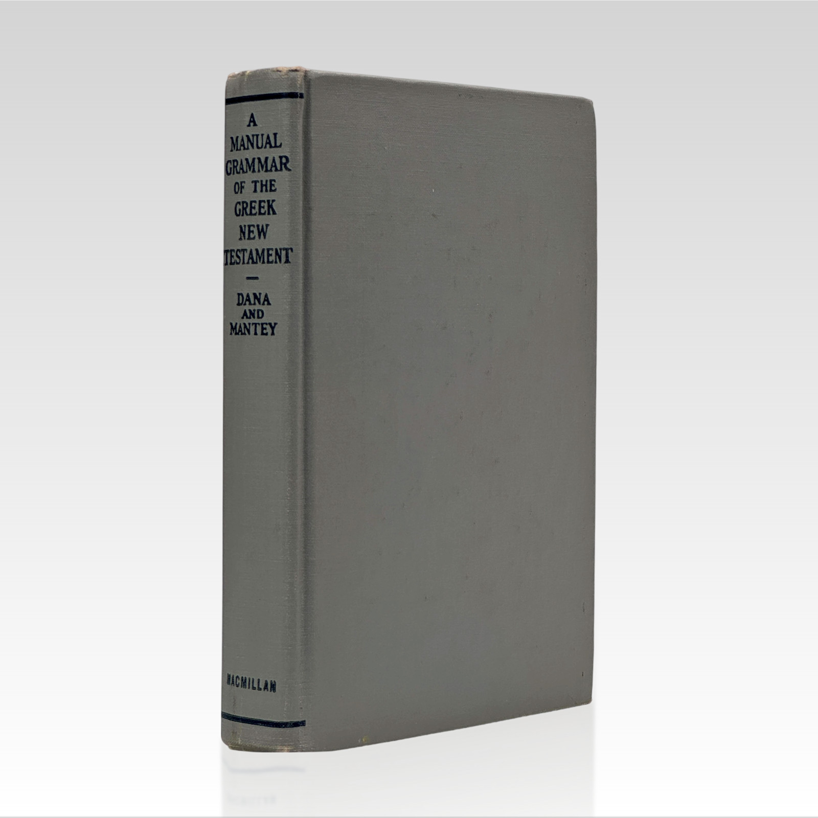 1957 H. E. DANA. A Manual Grammer of the Greek New Testament VINTAGE HC