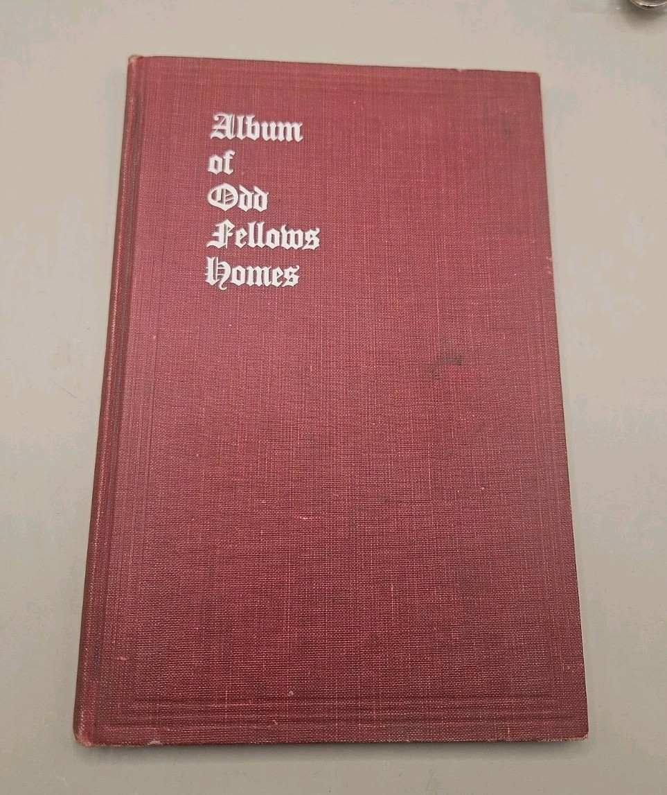 Vintage Album Of Odd Fellows Homes Hardcover Book 6th Edition