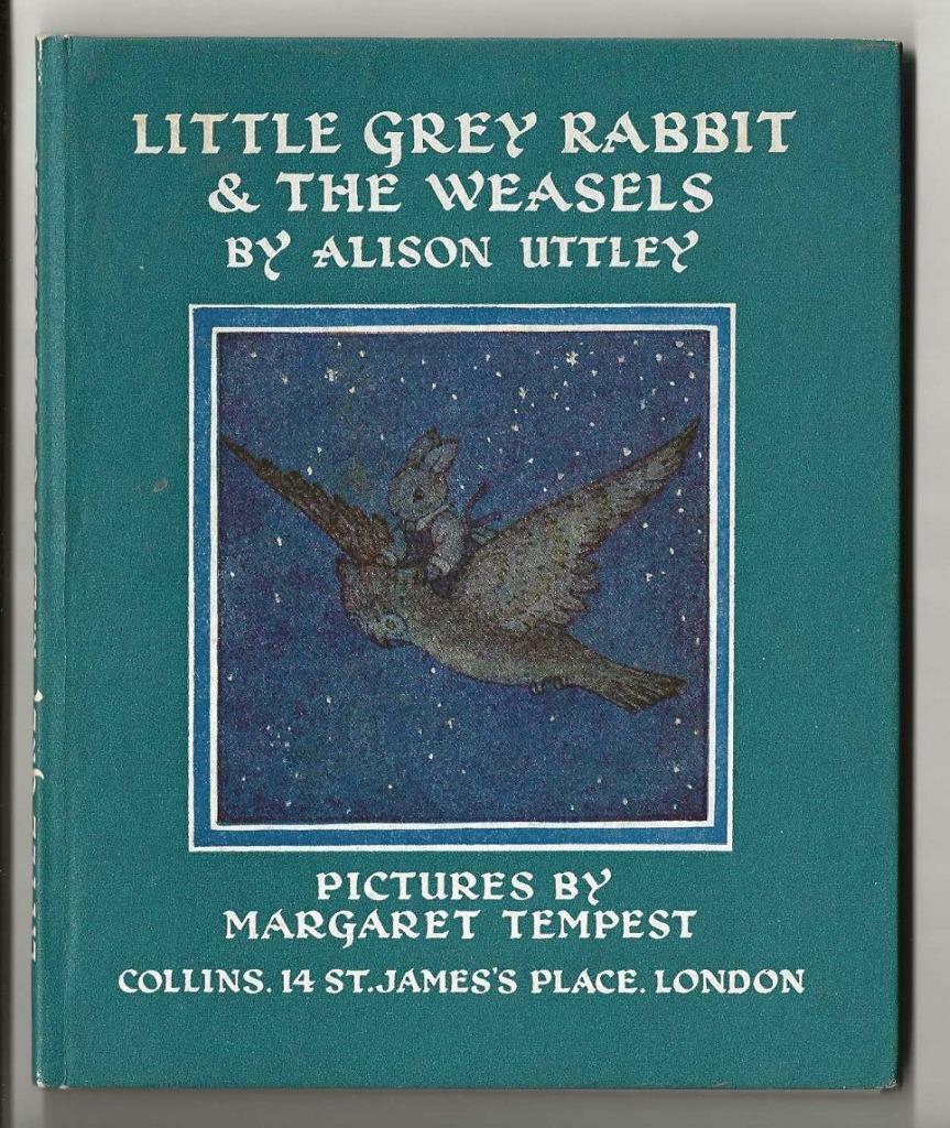 LITTLE GREY RABBIT & WEASELS~Alison Uttley~Color Illus Tempest~London 1970~HB~VG