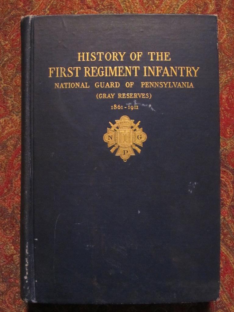 FIRST REGIMENT INFANTRY NATIONAL GUARD OF PENNSYLVANIA – GRAY RESERVES – 1912