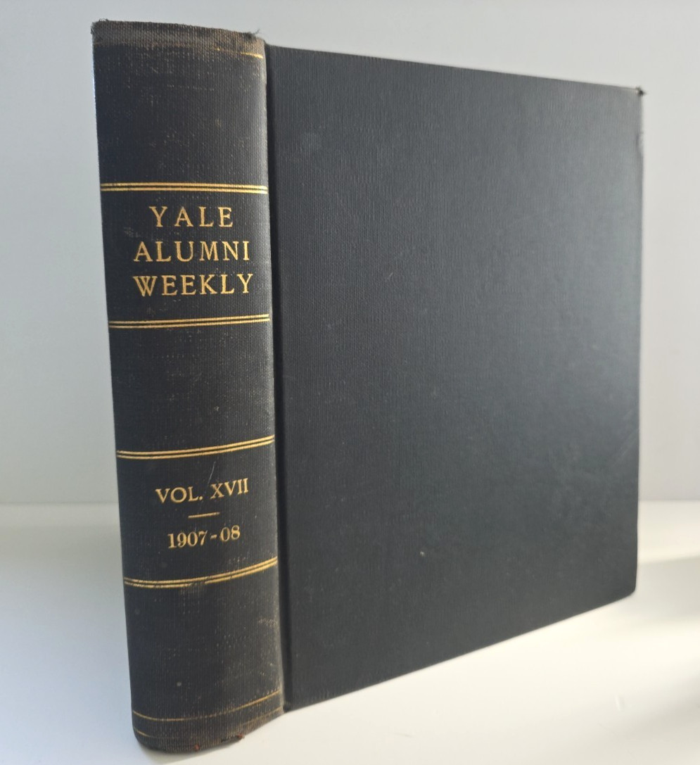 Yale Alumni Weekly Volume XVII 1907 – 1908 Hardcover Issues 1-40 over 1000 Pages