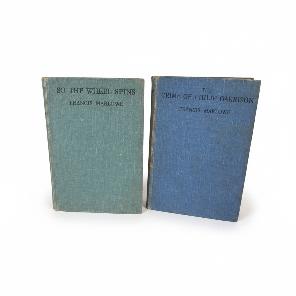 Francis Marlowe Mystery Books The Crime of Philip Garrison So The Wheel Spins