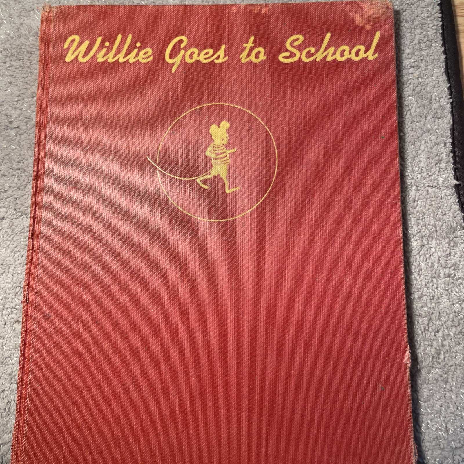Willie Goes To School Children’s Book Copyright 1953 The Macmillan Company