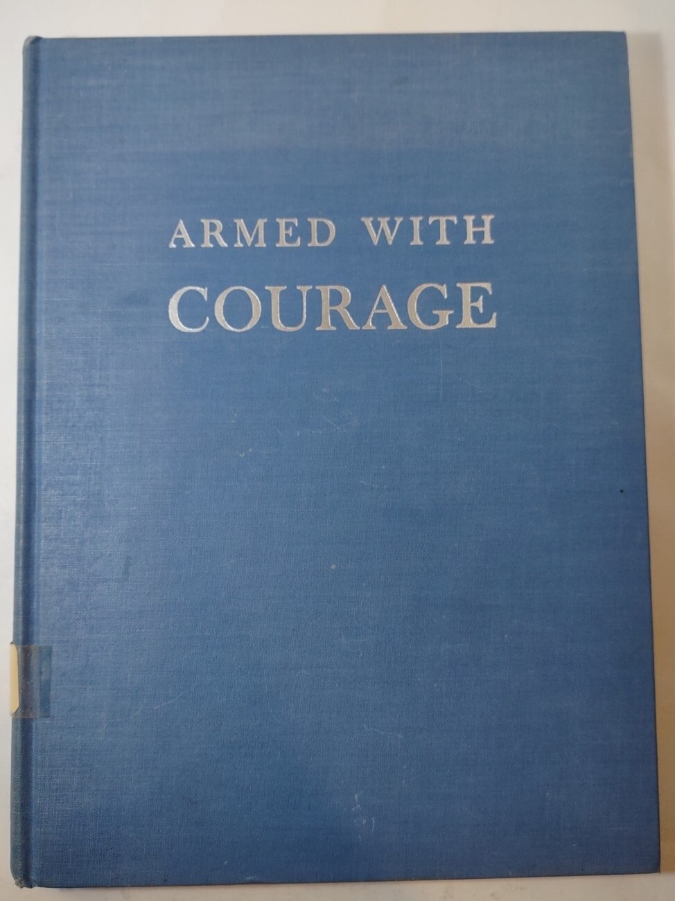 Armed With Courage Hardcover by May McNeer and Lynd Ward 1957 Ex-Library