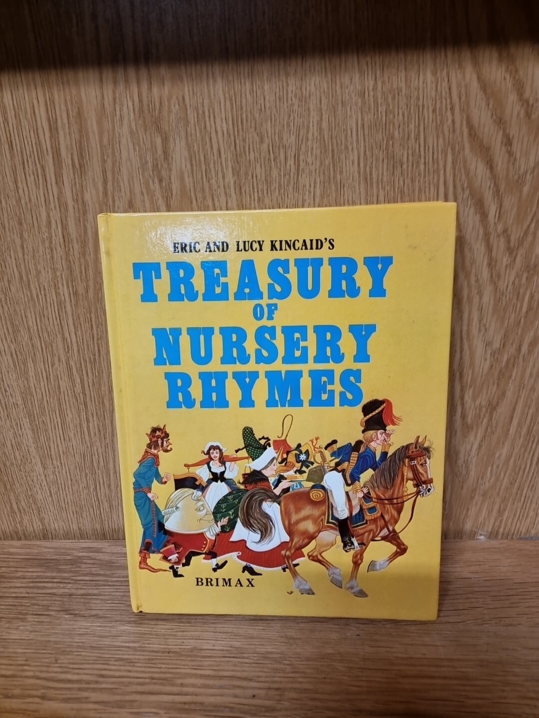 Treasury Of Nursery Rhymes – Eric And Lucy Kincaid Hardback 1981 (N6)