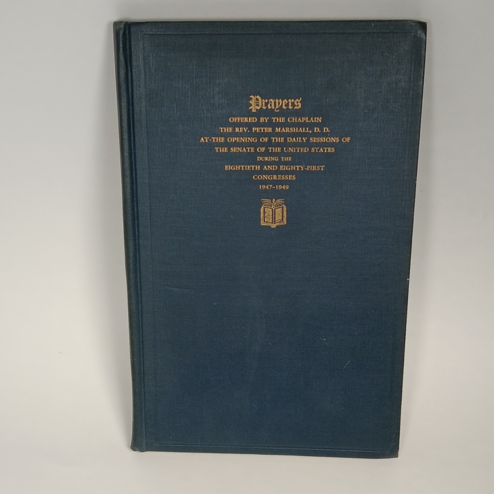 1949 Peter Marshall Prayers Hardcover 1947-1949 US Gov Printing Office