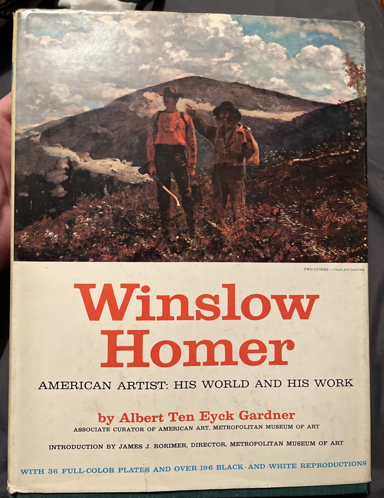 WINSLOW HOMER American Artist World And Work ALBERT TEN EYCK GARDNER 1961 HC