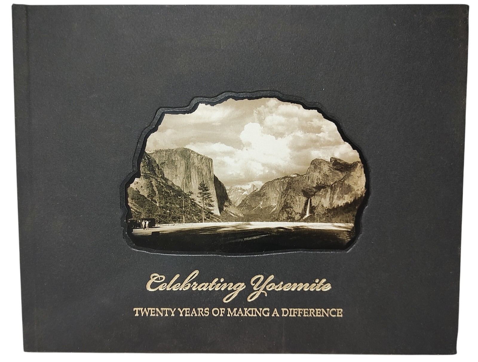 Celebrating Yosemite Twenty Years of Making Difference Hard Cover 2007