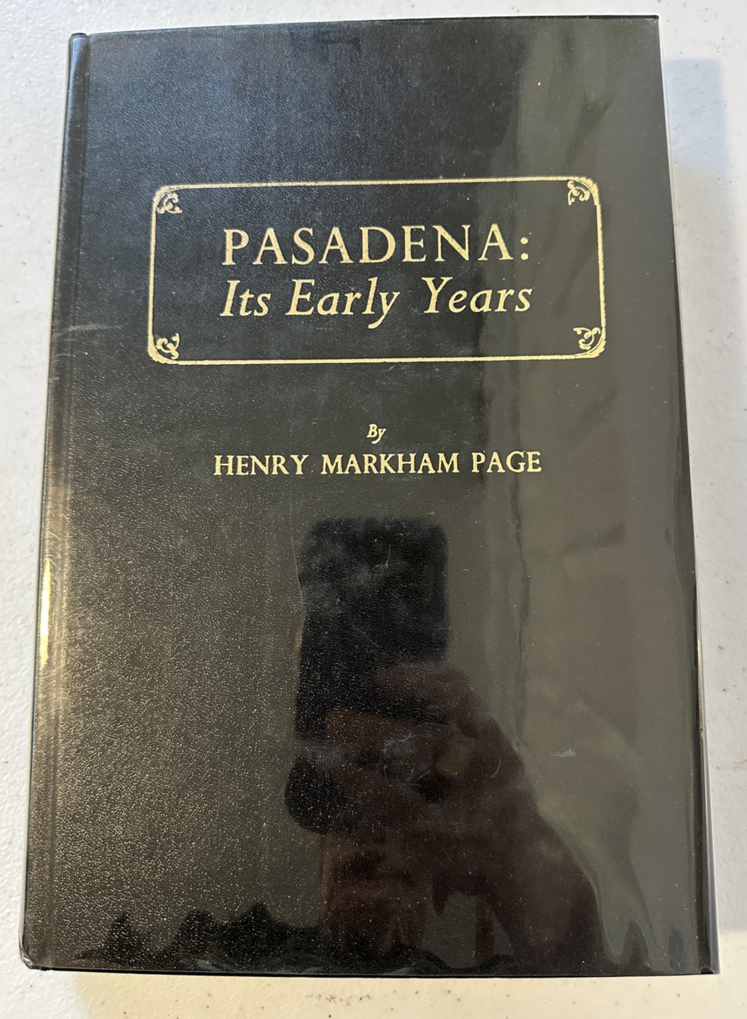Pasadena Its Early Years Markham Page SIGNED HC 1964 history genealogy CA SoCal