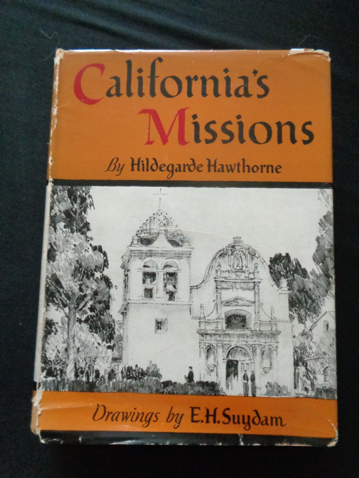 California’s Missions By Hildegarde Hawthorn 1942 1st Edition Santa Barbara CA