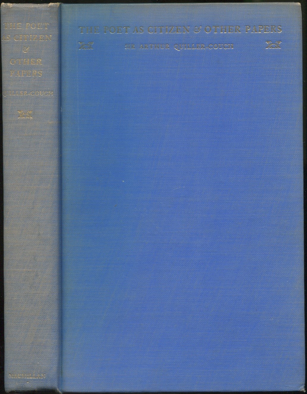 Sir Arthur QUILLER-COUCH / The Poet as Citizen and Other Papers 1st Edition 1935