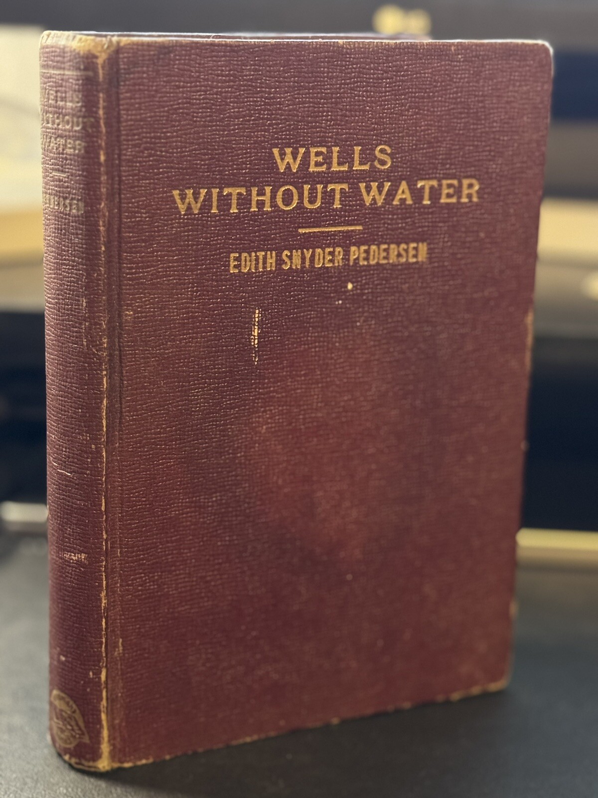 Wells Without Water by Edith Snyder Pedersen vintage 1946 Eerdman’s hardcover