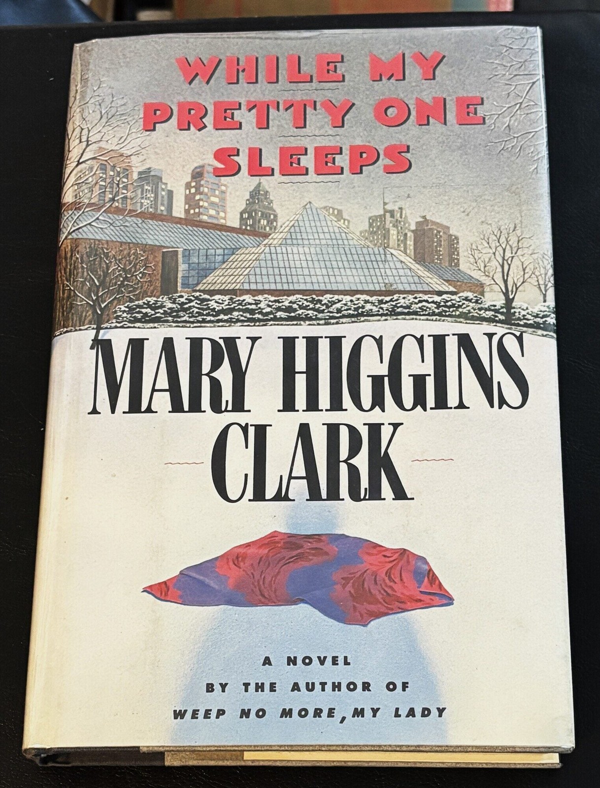 Mary Higgins Clark / WHILE MY PRETTY ONE SLEEPS Signed 1st Edition 1989