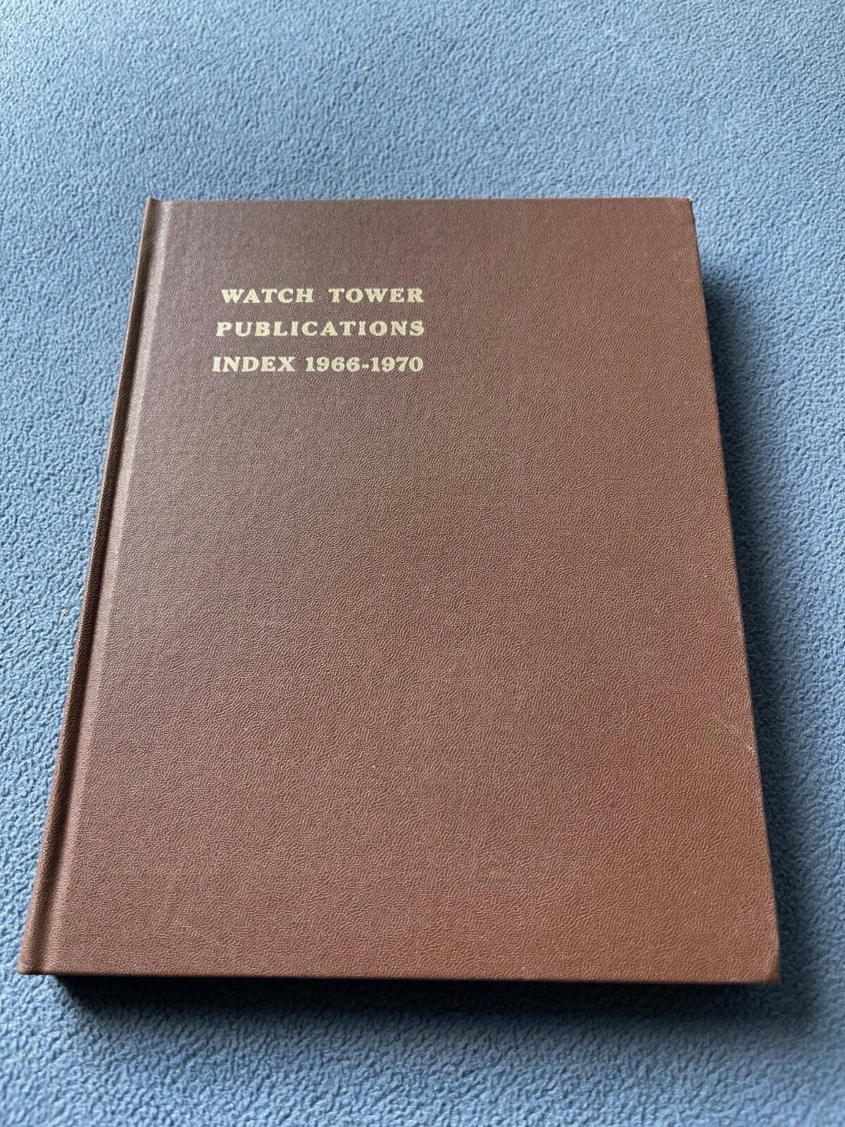 THE WATCHTOWER Publications Index 1966-1970 Subjects/Scriptures