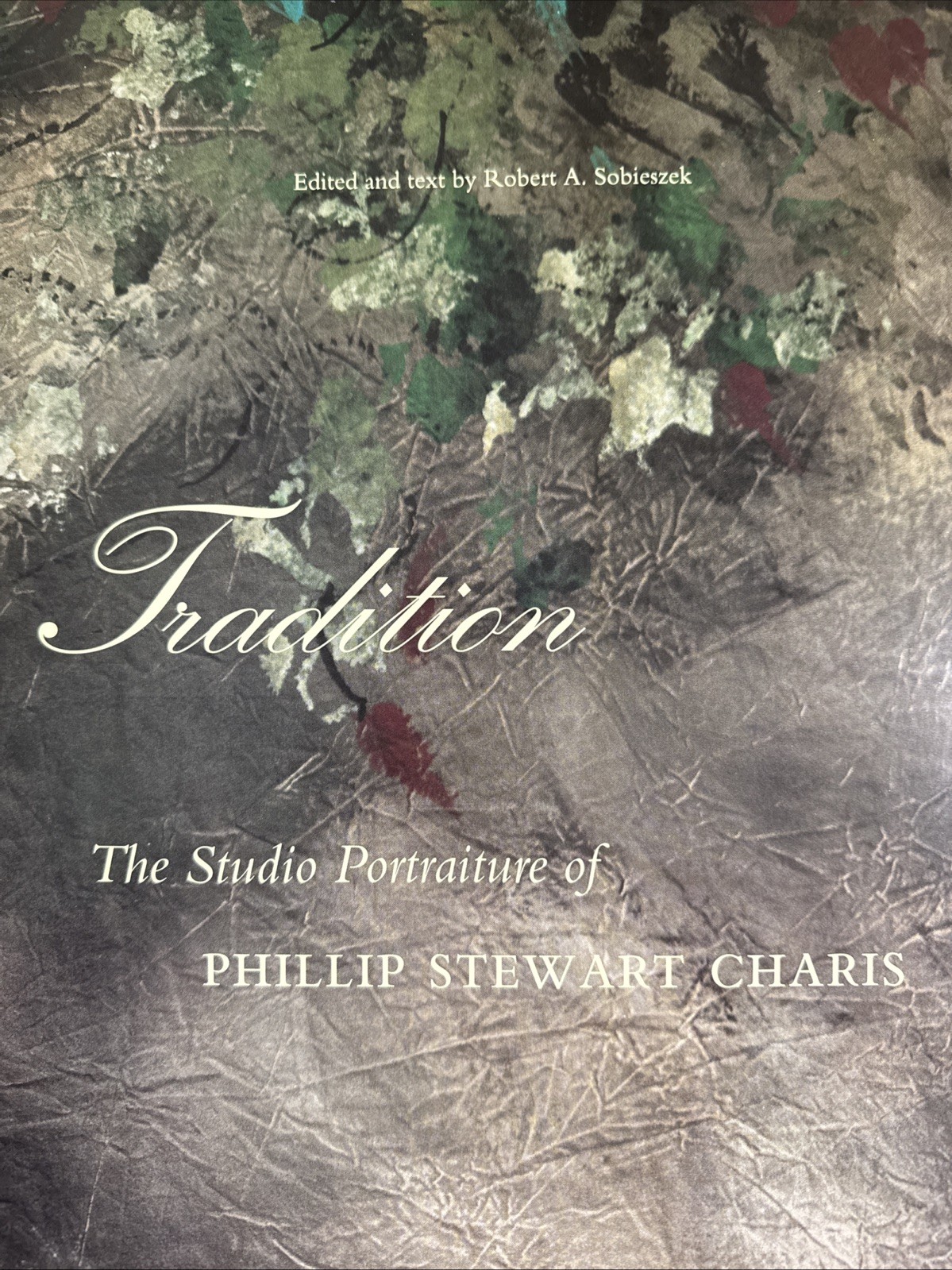 A Lasting Tradition The Studio Portraiture of Phillip Stewart Charis Signed 1st