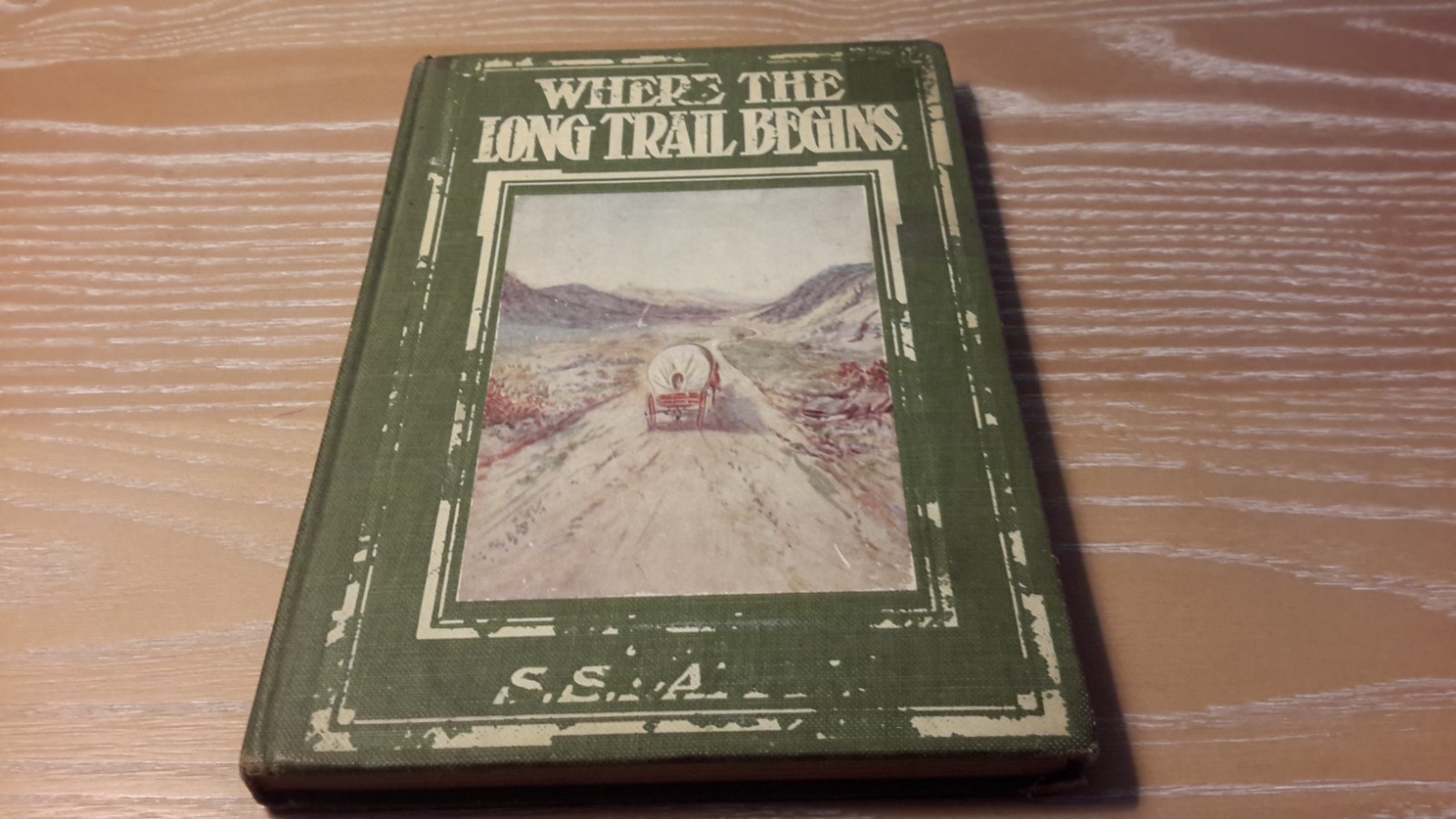 Rare Vintage 1913 1st Edition „Where the Long Trail Begins“ by S.S. Lappin