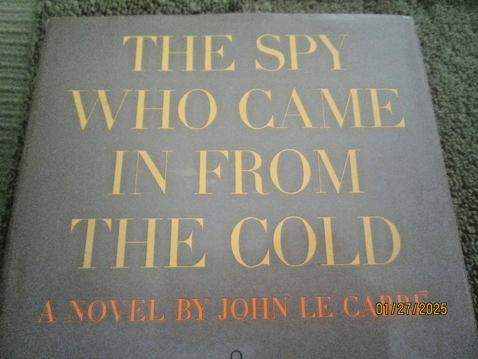 THE SPY WHO CAME IN FROM THE COLD, John Le Carre (stated 1964 HB 1st, VG++)