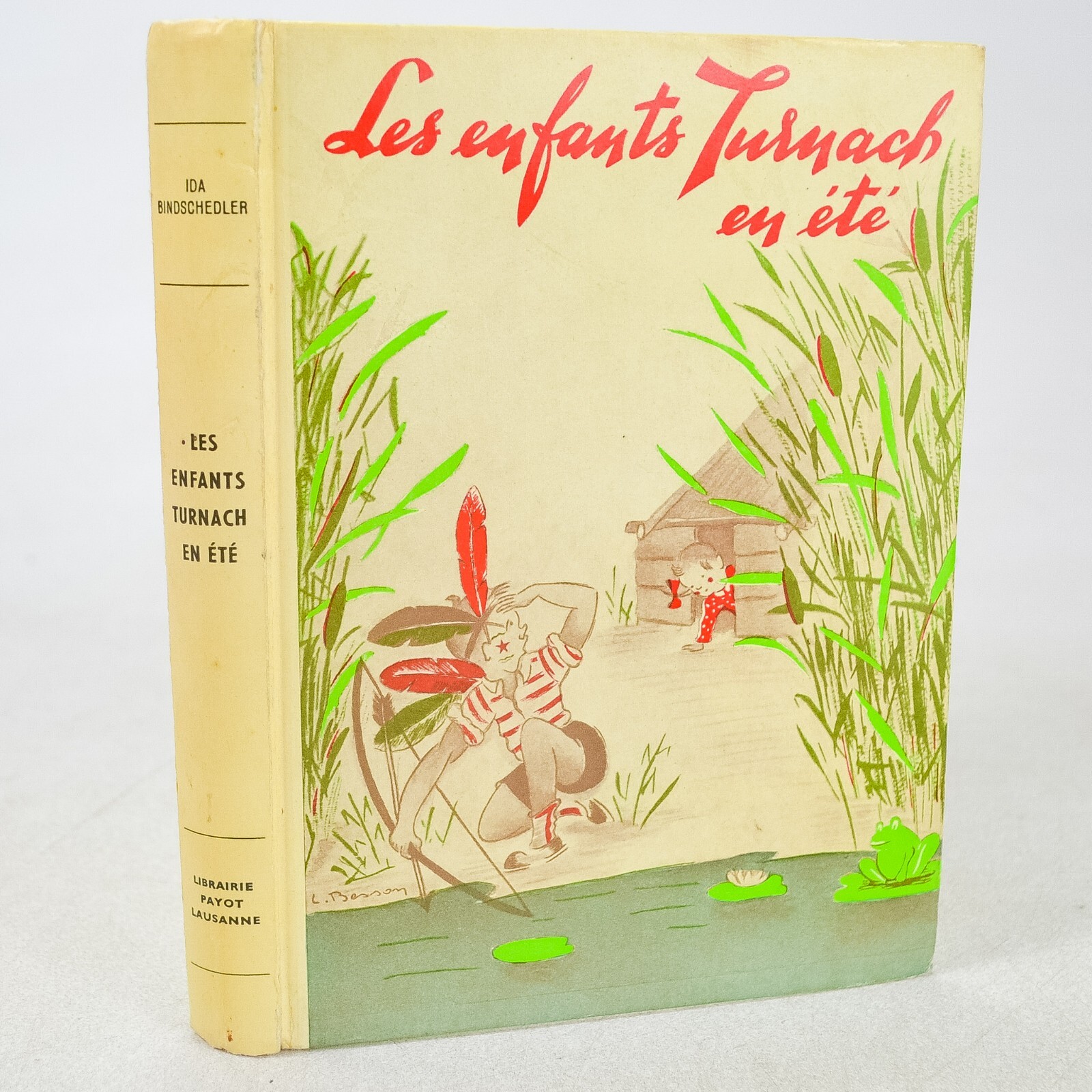 Les Enfants Turnach en Ete, Ida Bindschedler, Librarie Payot Lausanne 1951 HC