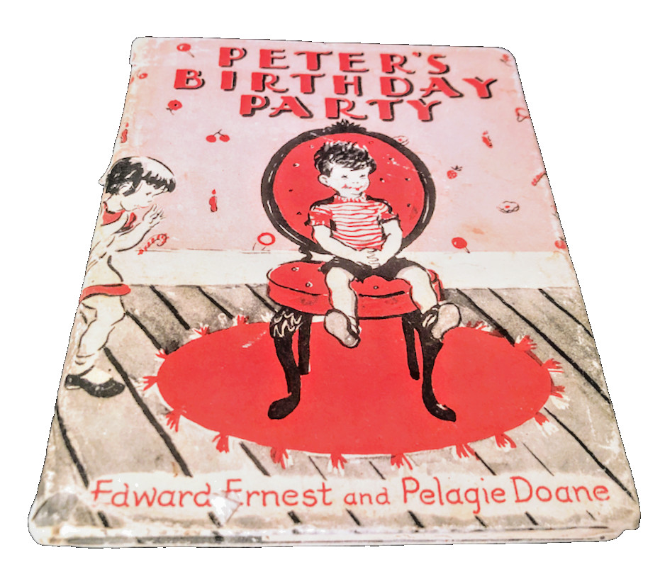 Peter’s Birthday Party by Edward Ernest 1947 1st ed Hardcover Dust Jacket