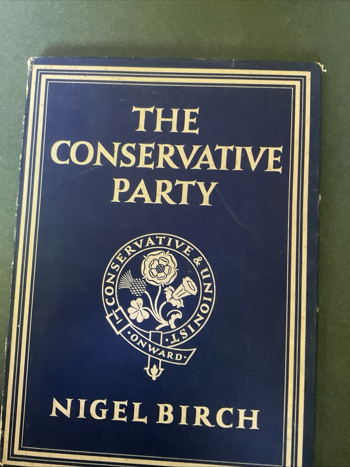 THE CONSERVATIVE PARTY WITH 4 COLOUR PLATES. WRITTEN BY NIGEL BIRCH 25-A1433