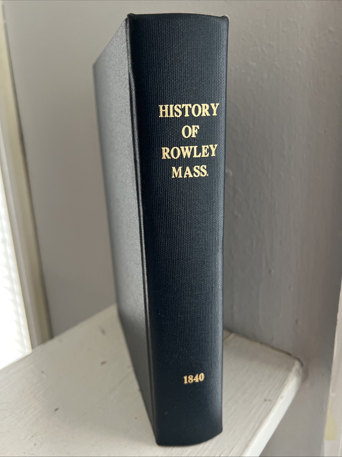 History of Rowley Mass Massachusetts Thomas Gage Bradford Georgetown 1840
