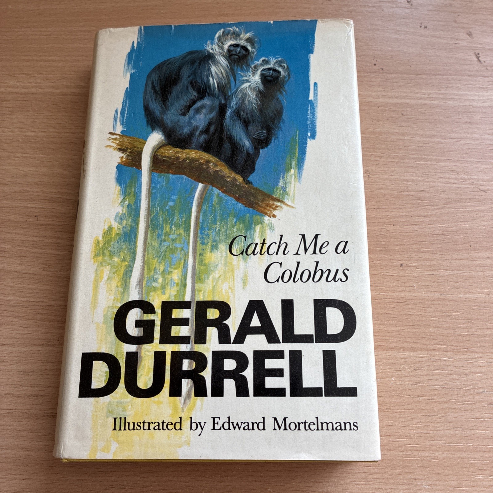 Catch Me A Colobus by Gerald Durrell, 1972 1st Edition 1st print Hardback in DJ