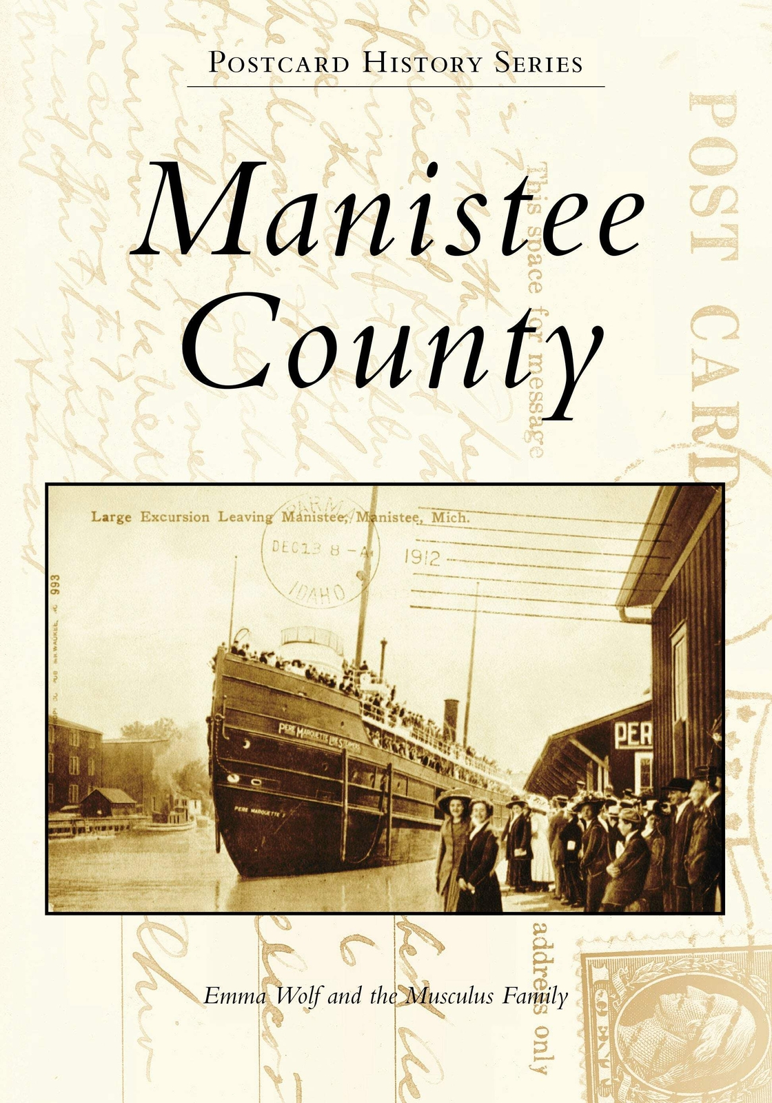 NEW Arcadia Publishing Manistee County, MI 9781467106603 Postcard History Series