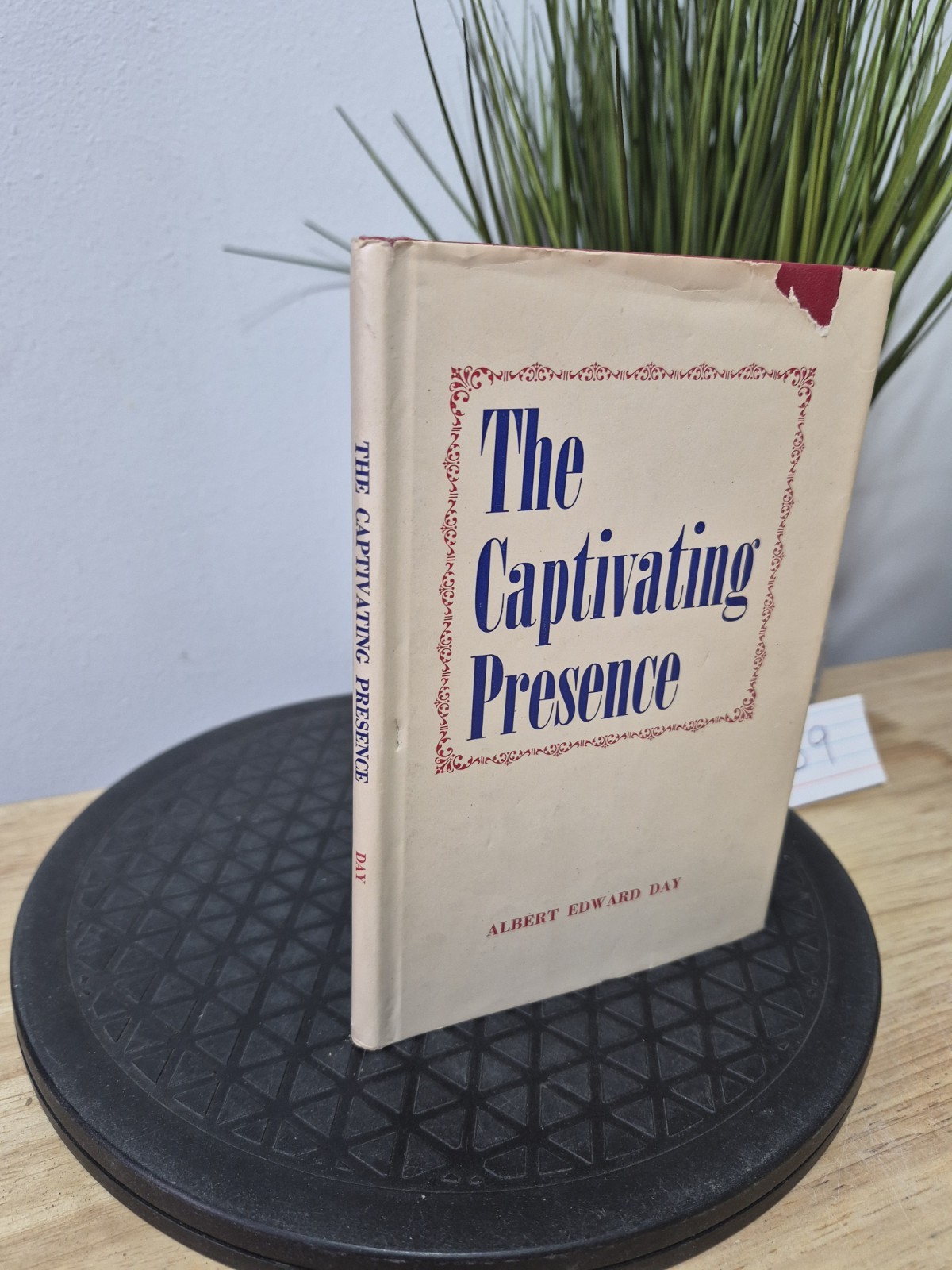 The Captivating Presence by Albert Edward Day 1971 Hardcover Tennessee