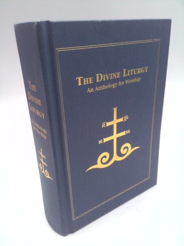The Divine Liturgy An Anthology for Worship