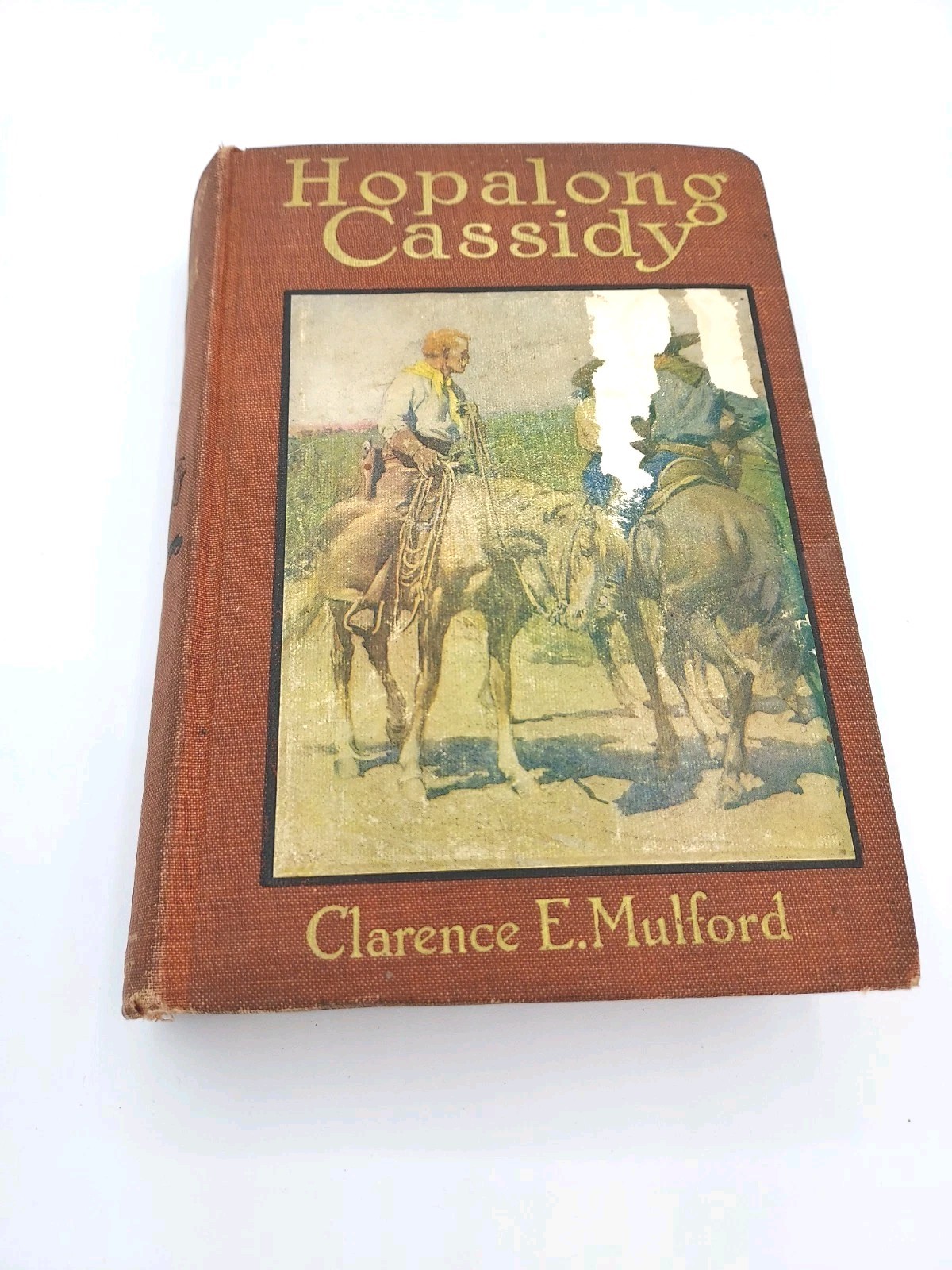 HOPALONG CASSIDY by Clarence E. Mulford, Hardcover Illustrated Antique Vtg 1911