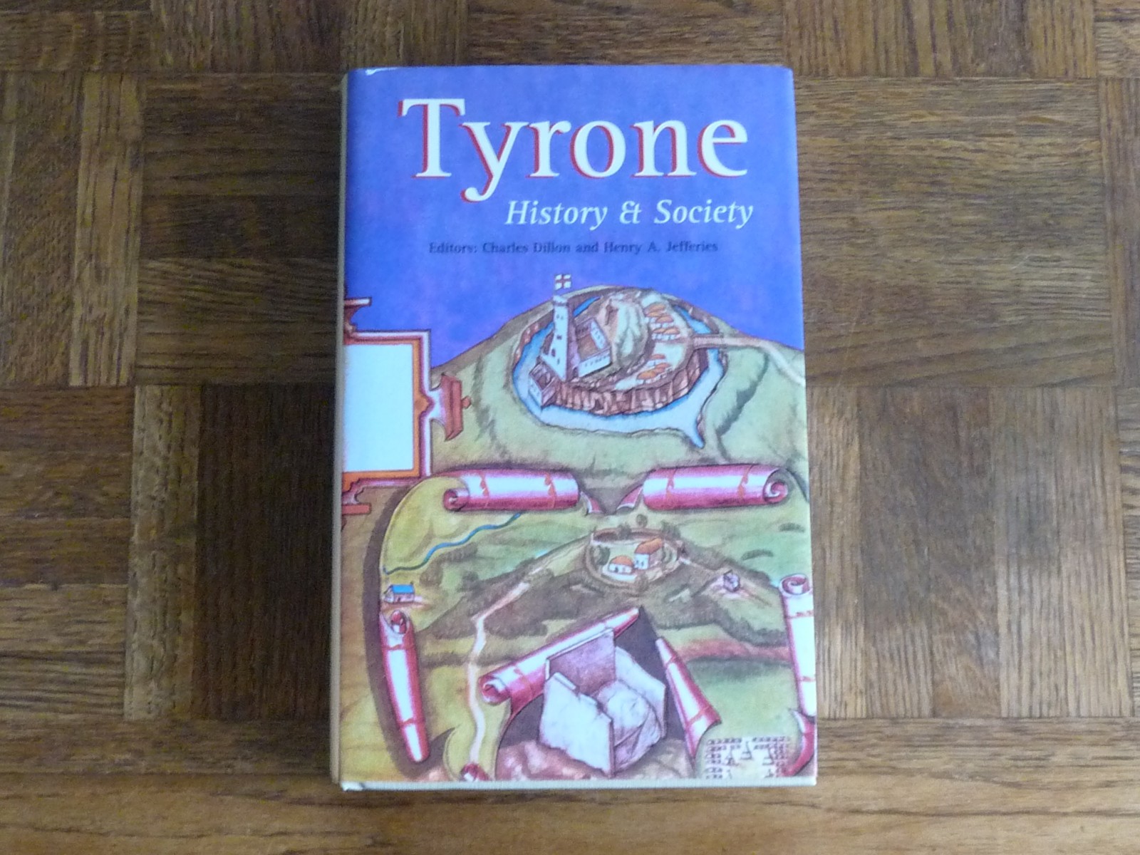 Charles Dillon: „Tyrone-History & Society“ HC.Book+DJ Geography [ireland county