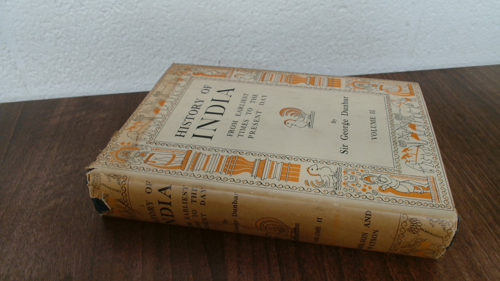 A History Of India Volume II, George Dunbar, Nicholson and Watson