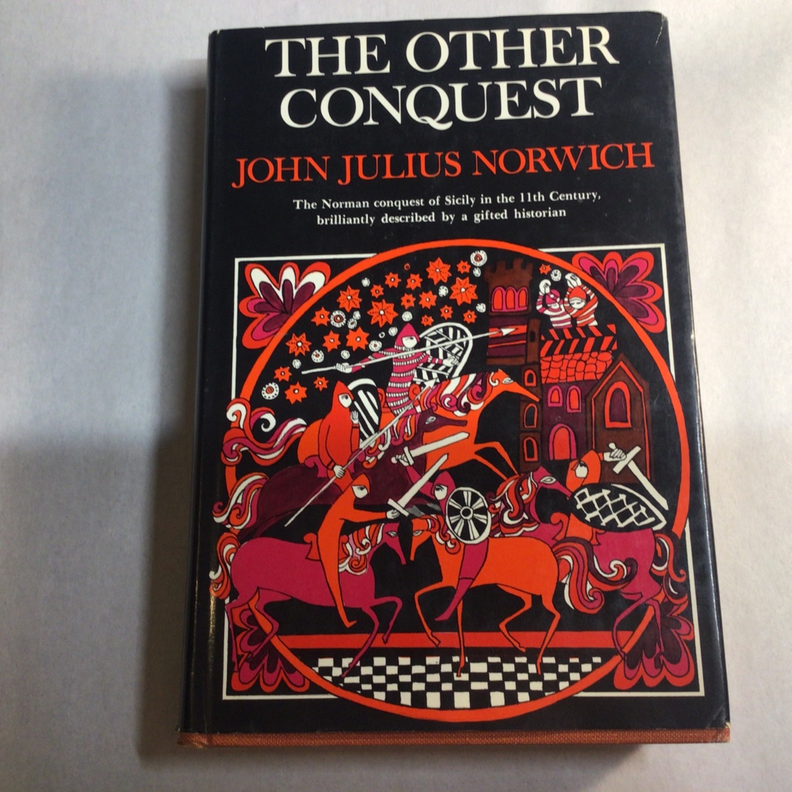 The Other Conquest John Julius Norwich HC Norman Conquest Southern Italy Sicily
