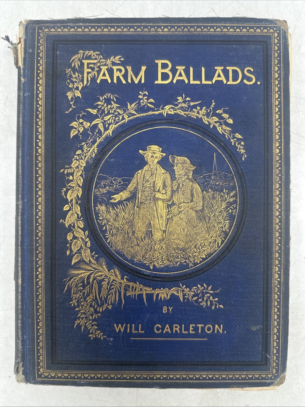 Farm Ballads by Will Carleton 1875 Hardcover Illustrated, Usable, Needs Repair